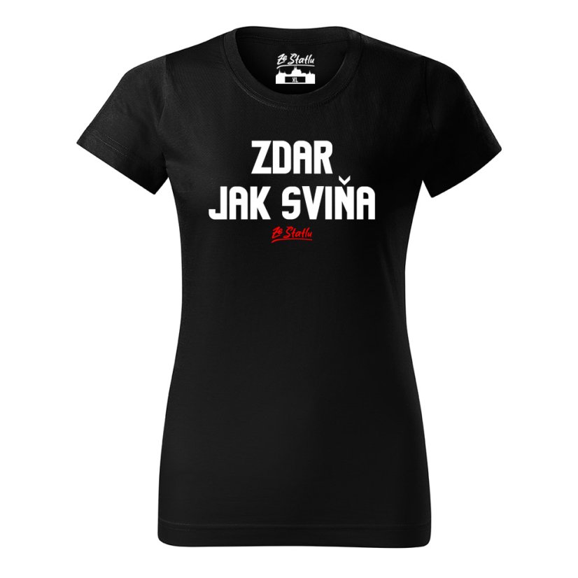Dámské tričko - Zdar jak sviňa - Barva: Černá, Velikost: XL